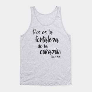 Biblico Cristiano: Dios es la fortaleza de mi corazón (texto negro, español) Tank Top